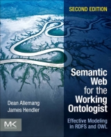 Semantic Web for the Working Ontologist - Allemang, Dean; Hendler, James