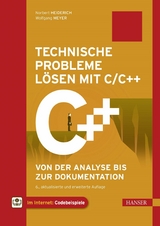 Technische Probleme lösen mit C/C++ - Norbert Heiderich, Wolfgang Meyer