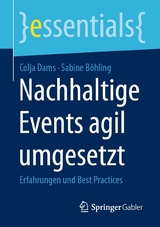 Nachhaltige Events agil umgesetzt -  Colja Dams,  Sabine Böhling