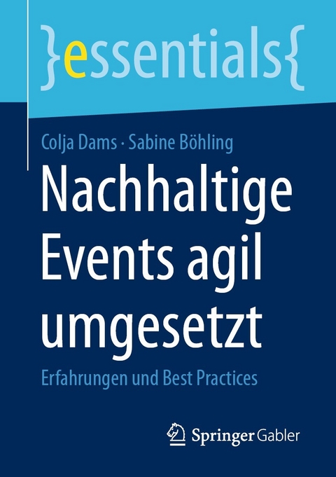 Nachhaltige Events agil umgesetzt -  Colja Dams,  Sabine Böhling