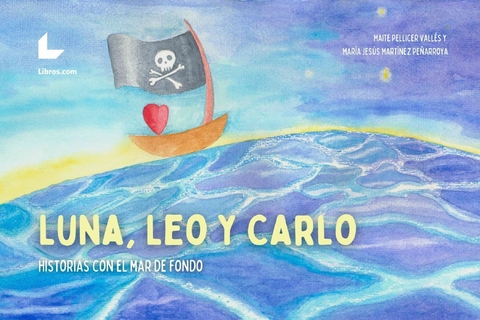 Luna, Leo y Carlo - Maite Pellicer Vallés, M.ª Jesús Martínez Peñarroya