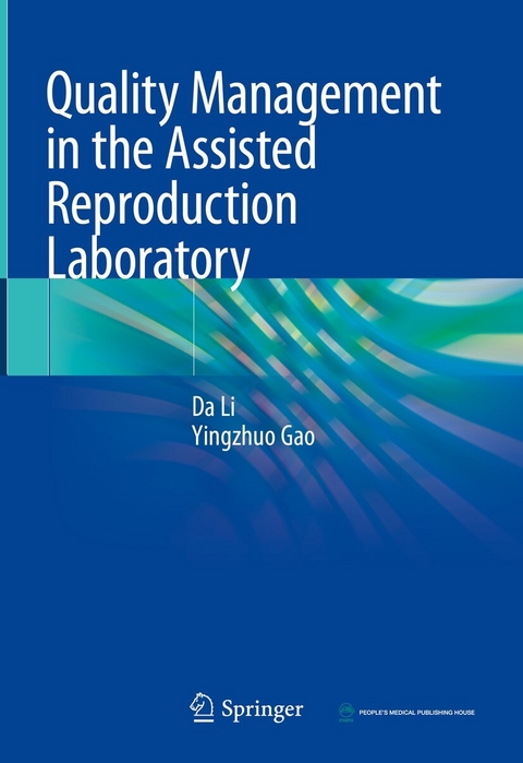 Quality Management in the Assisted Reproduction Laboratory -  Yingzhuo Gao,  Da Li