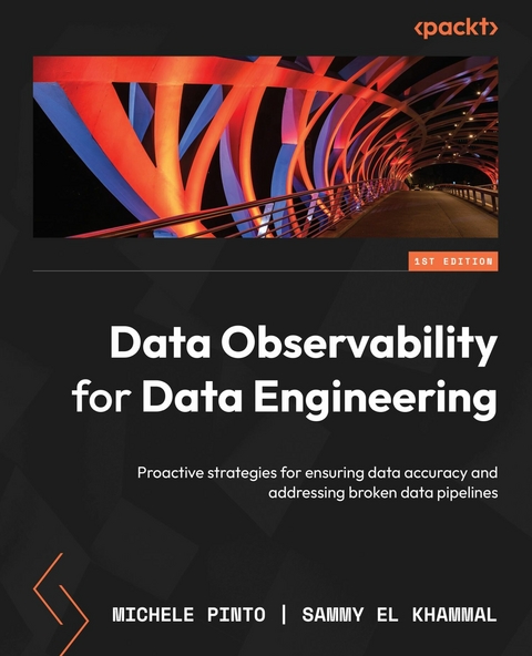 Data Observability for Data Engineering -  Sammy El Khammal,  Michele Pinto