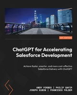 ChatGPT for Accelerating Salesforce Development -  Francisco Falder,  Andy Forbes,  Joseph Kubon,  Philip Safir