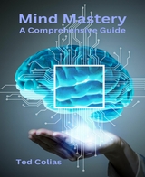 Mind Mastery - Ted Colias