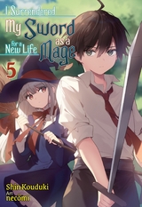 I Surrendered My Sword for a New Life as a Mage: Volume 5 -  Shin Kouduki