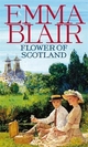 Flower of Scotland - Emma Blair
