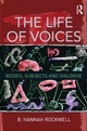 The Life of Voices - B. Hannah Rockwell