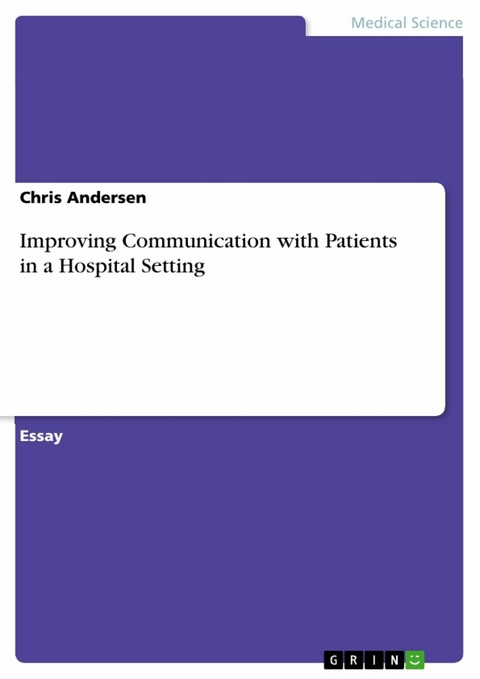 Improving Communication with Patients in a Hospital Setting - Chris Andersen