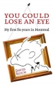 You Could Lose an Eye - David Reich
