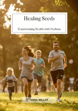 Healing Seeds -  Anna Miller