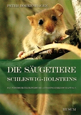 Die Säugetiere Schleswig-Holsteins - Peter Borkenhagen