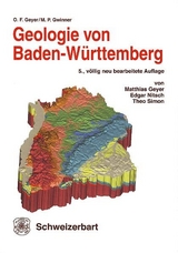 Geologie von Baden-Württemberg - Geyer, Otto F.; Gwinner, Manfred P.; Geyer, Matthias; Nitsch, Edgar; Simon, Theo