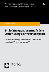 Entflechtungsoptionen nach dem Dritten Energiebinnenmarktpaket - Ruben Pisal