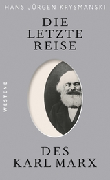 Die letzte Reise des Karl Marx -  Hans Jürgen Krysmanski