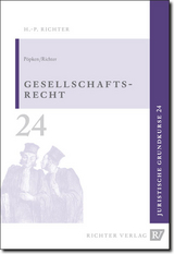 Juristische Grundkurse / Band 24 - Gesellschaftsrecht - Kai Pöpken, Hans P Richter