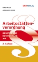 Arbeitsstättenverordnung - Alexander Heider; Ernst Piller