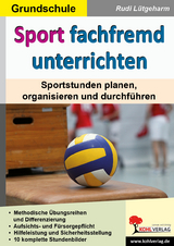 Sport fachfremd unterrichten / Grundschule - Rudi Lütgeharm
