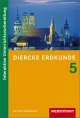Diercke Erdkunde - Ausgabe 2009 für Realschulen in Bayern