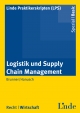Logistik und Supply Chain Management - Uwe Brunner;  Sabine Hanusch