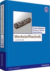 Werkstofftechnik - Serope Kalpakjian, Steven R. Schmid, Ewald Werner