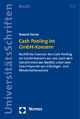 Cash Pooling im GmbH-Konzern: Rechtliche Grenzen des Cash Pooling im GmbH-Konzern vor und nach dem Inkrafttreten des MoMiG unter dem Gesichtspunkt von ... in Deutschland und Europa, Band 712)