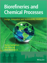 Biorefineries and Chemical Processes -  Elias Martinez Hernandez,  Kok Siew Ng,  Jhuma Sadhukhan