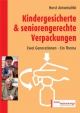 Kindergesicherte & seniorengerechte Verpackungen - Horst Antonischki