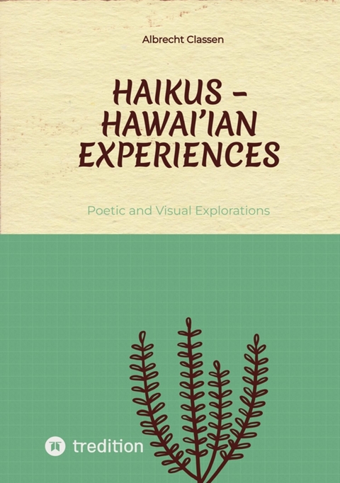 Haikus - Hawai'ian Experiences -  Albrecht Classen