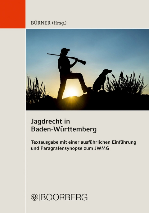 Jagdrecht in Baden-Württemberg - Textausgabe - 