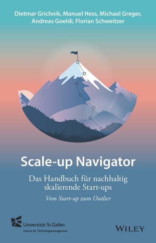 Scale-up Navigator - Dietmar Grichnik; Manuel Heß; Michael K. Greger …