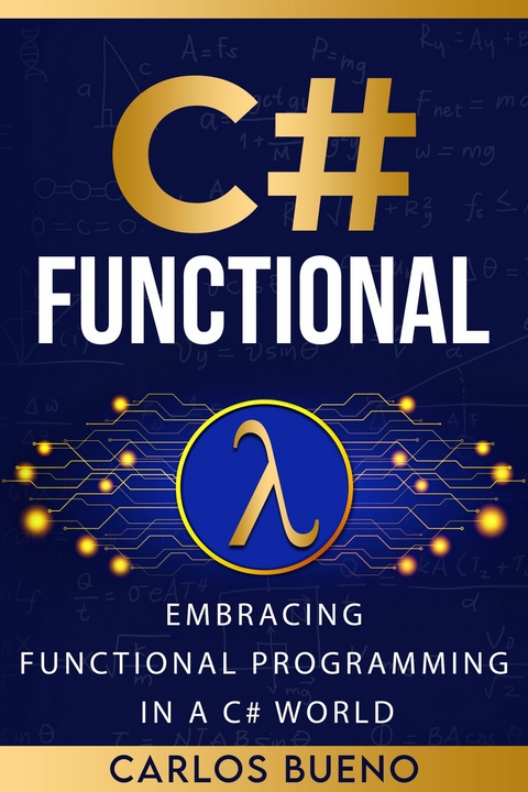 C# Functional -  Carlos Bueno