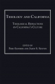 Theology and California - Professor Fred Sanders;  Dr Jason S Sexton