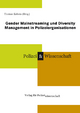 Gender Mainstreaming und Diversity Management in Polizeiorganisationen - Thomas Kubera
