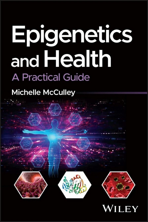 Epigenetics and Health -  Michelle McCulley