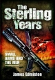 Sterling Years: Small Arms and the Men