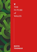 Future of Wales -  Rhys Thomas