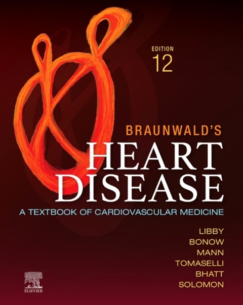 Braunwald's Heart Disease - E-Book -  Peter Libby