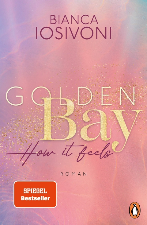 Golden Bay ? How it feels -  Bianca Iosivoni