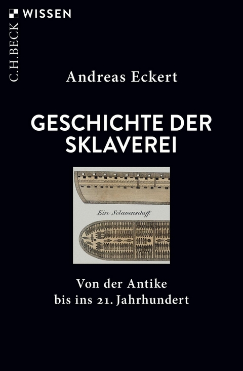 Geschichte der Sklaverei -  Andreas Eckert