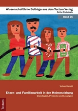 Eltern- und Familienarbeit in der Heimerziehung - Volker Herold