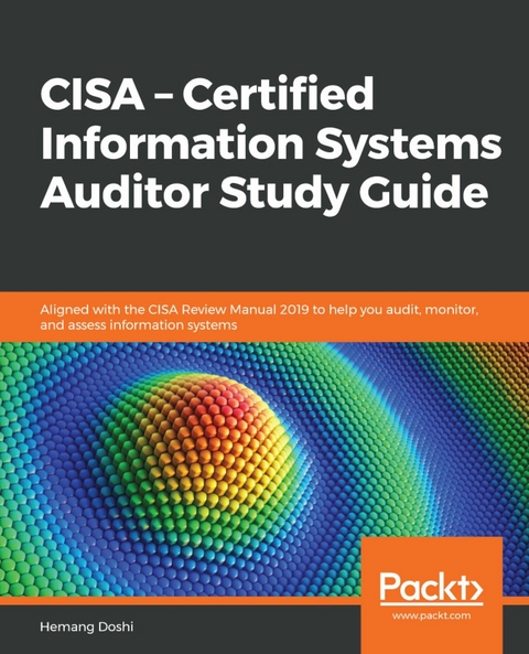 CISA – Certified Information Systems Auditor Study Guide -  Hemang Doshi