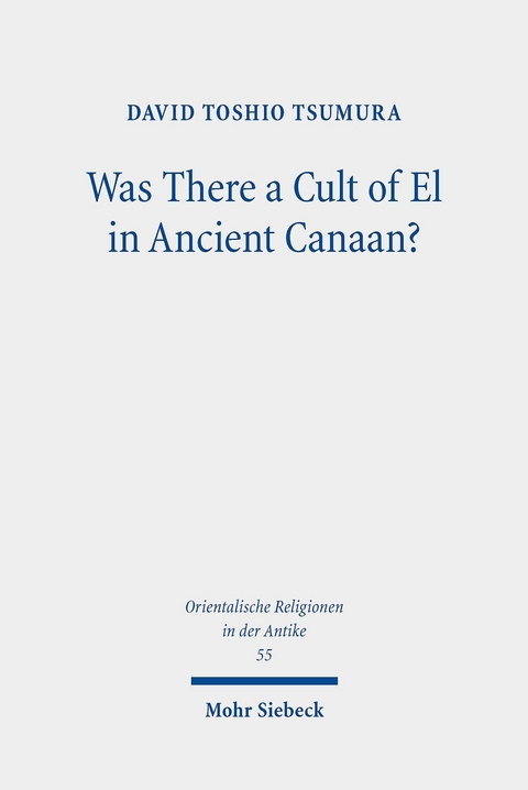 Was There a Cult of El in Ancient Canaan? -  David Toshio Tsumura