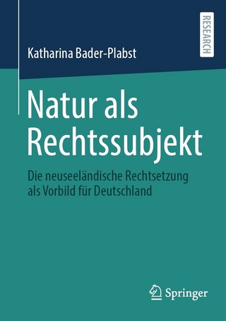 Natur als Rechtssubjekt - Katharina Bader-Plabst