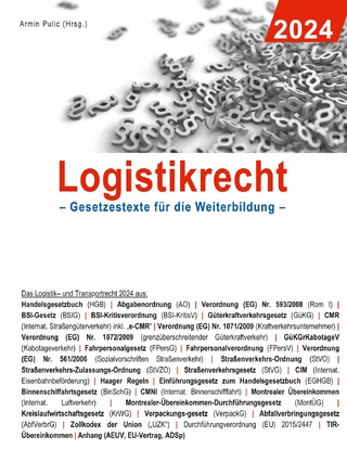 Logistikrecht 2024 - Armin Pulic