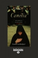 Camelia (Save Yourself by Telling the Truth - A Memoir of Iran) - Camelia Entekhabifard