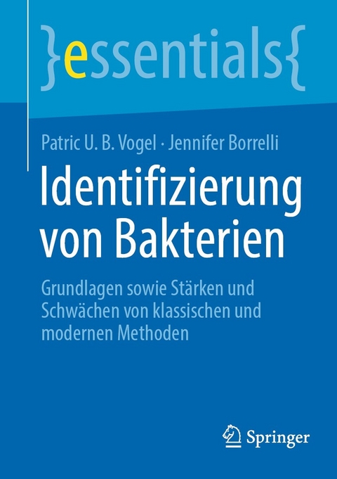 Identifizierung von Bakterien -  Patric U. B. Vogel,  Jennifer Borrelli