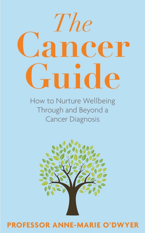 The Cancer Guide -  Anne-Marie O'Dwyer