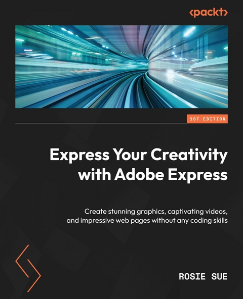 Express Your Creativity with Adobe Express -  Rosie Sue