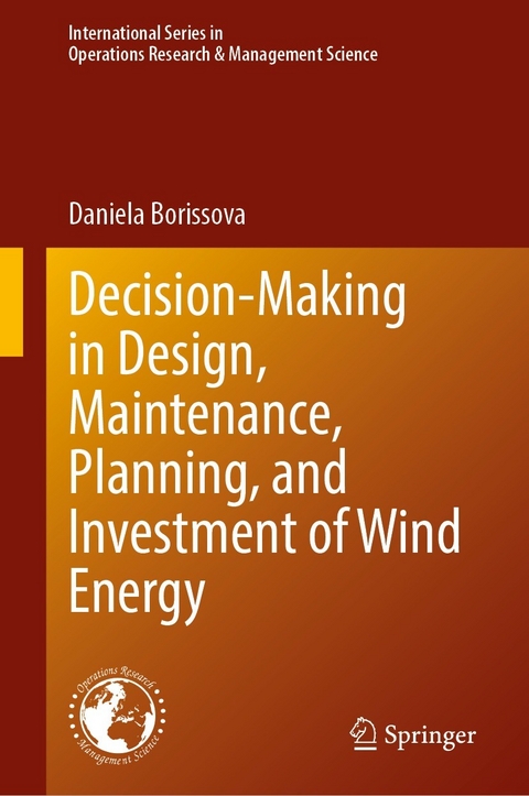 Decision-Making in Design, Maintenance, Planning, and Investment of Wind Energy -  Daniela Borissova